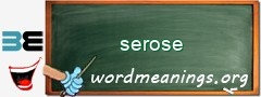 WordMeaning blackboard for serose